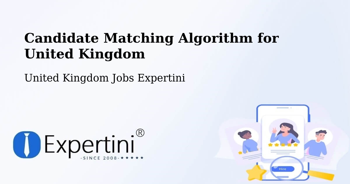 Candidate Matching Algorithm Overview – Frome - United Kingdom Jobs Expertini