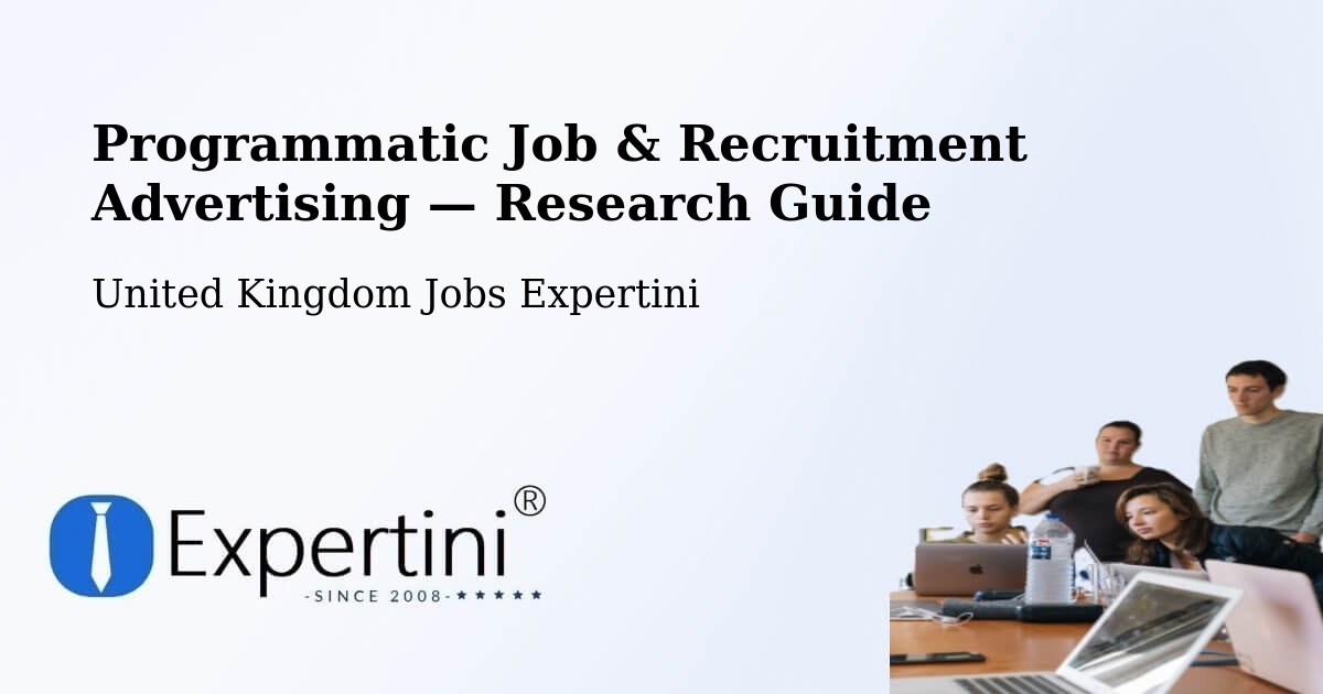 Programmatic Job & Recruitment Advertising — Research Guide – Frome